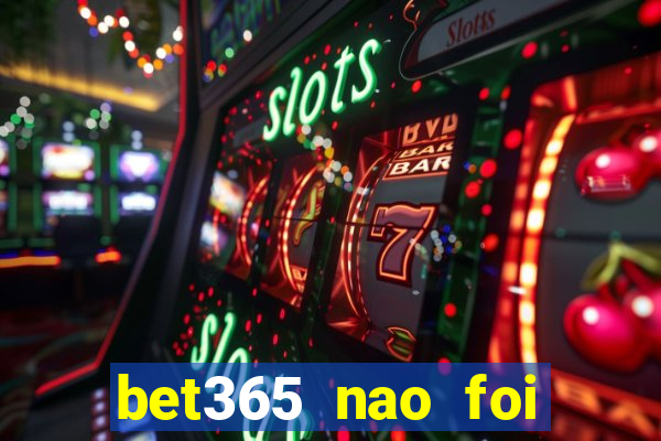 bet365 nao foi possivel processar seu deposito